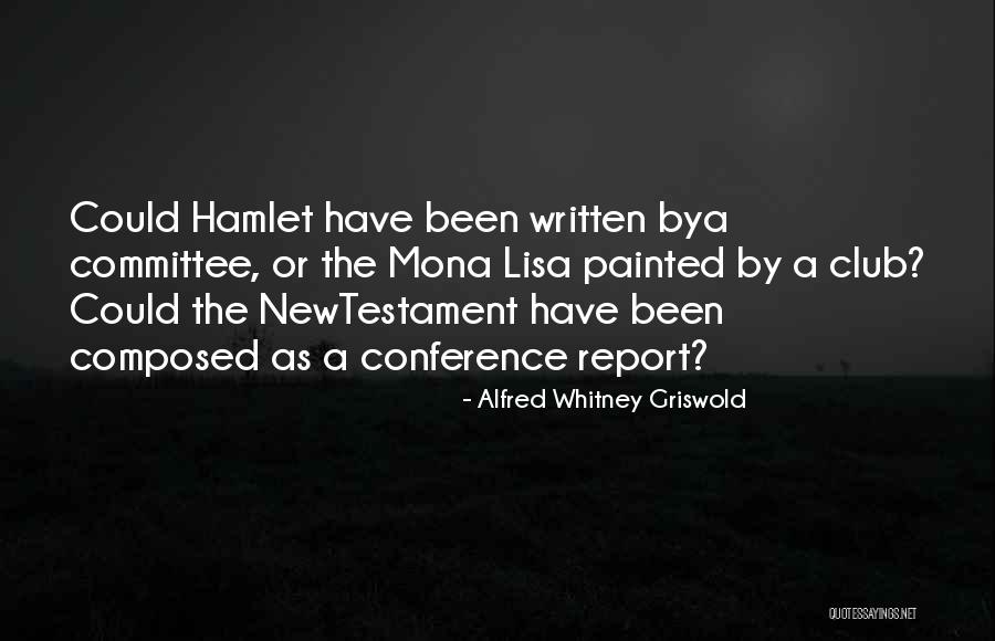 Alfred Whitney Griswold Quotes 1411604