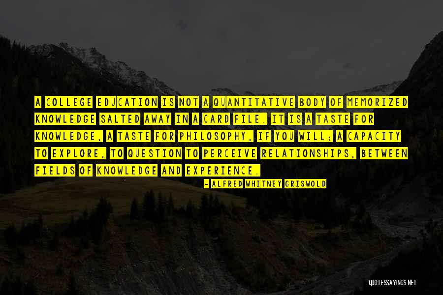 Alfred Whitney Griswold Quotes 567861 Alfred Whitney Griswold Quotes 567861