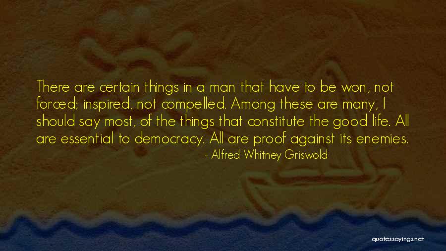 Alfred Whitney Griswold Quotes 825461