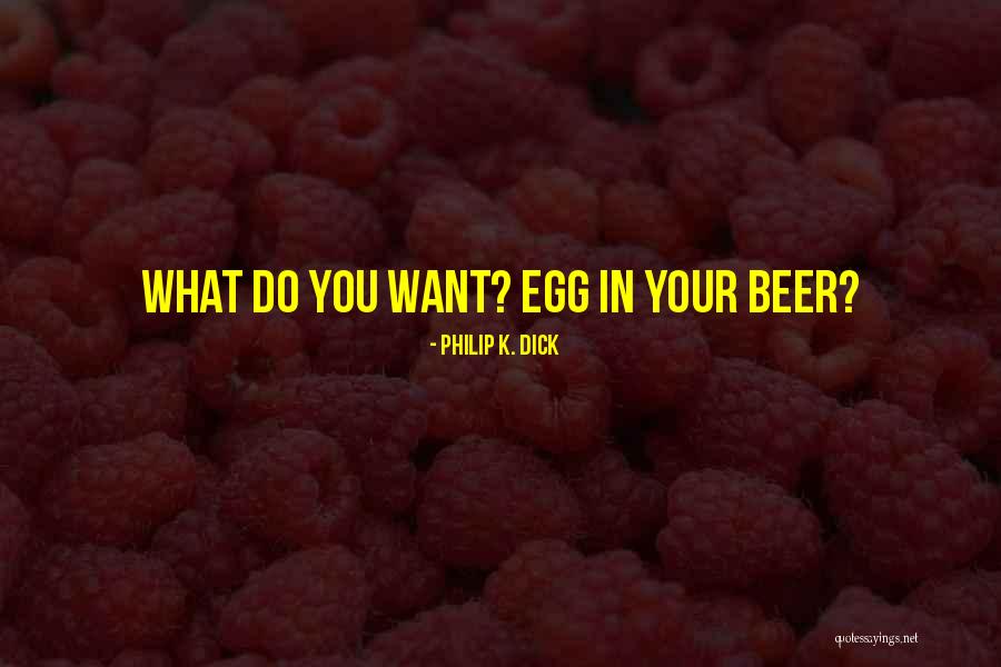Alfredas Houston Quotes By Philip K. Dick Alfredas Houston Quotes By Philip K. Dick
