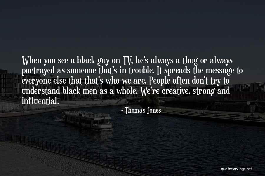 Alfredas Houston Quotes By Thomas Jones Alfredas Houston Quotes By Thomas Jones
