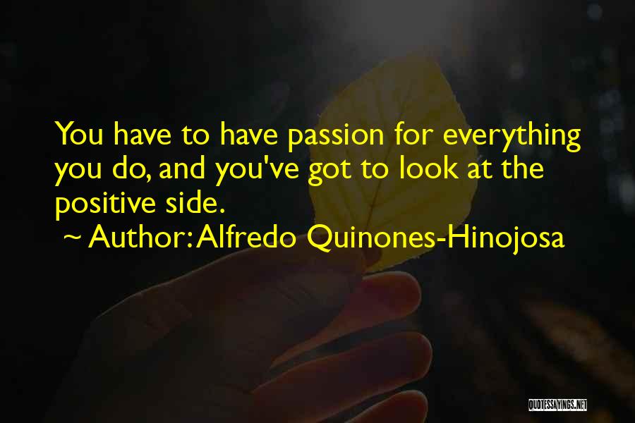 Alfredo Quinones-Hinojosa Quotes 1338674