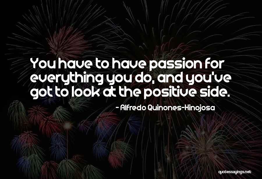 Alfredo Quotes By Alfredo Quinones-Hinojosa Alfredo Quotes By Alfredo Quinones-Hinojosa