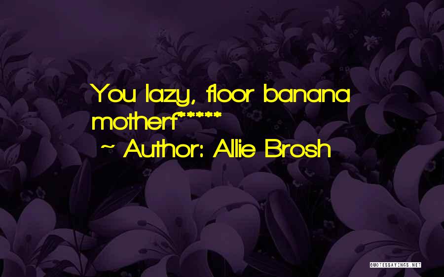 Alfreton Primary Quotes By Allie Brosh