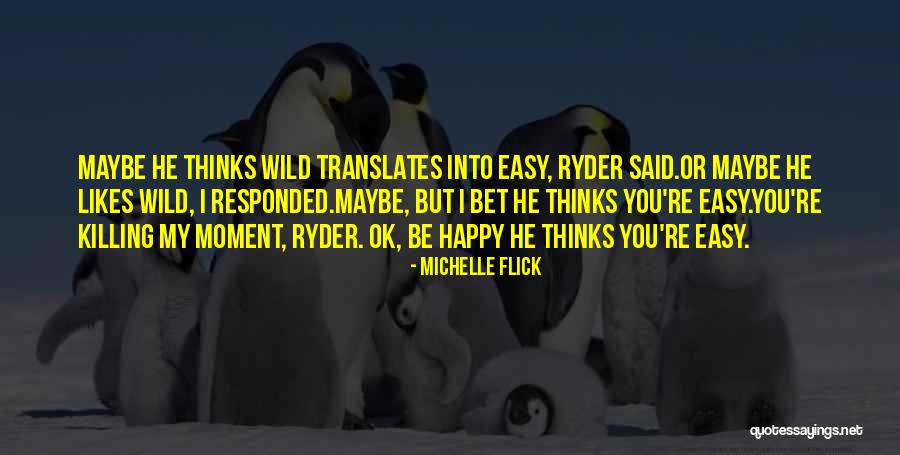 Alfswd Quotes By Michelle Flick Alfswd Quotes By Michelle Flick
