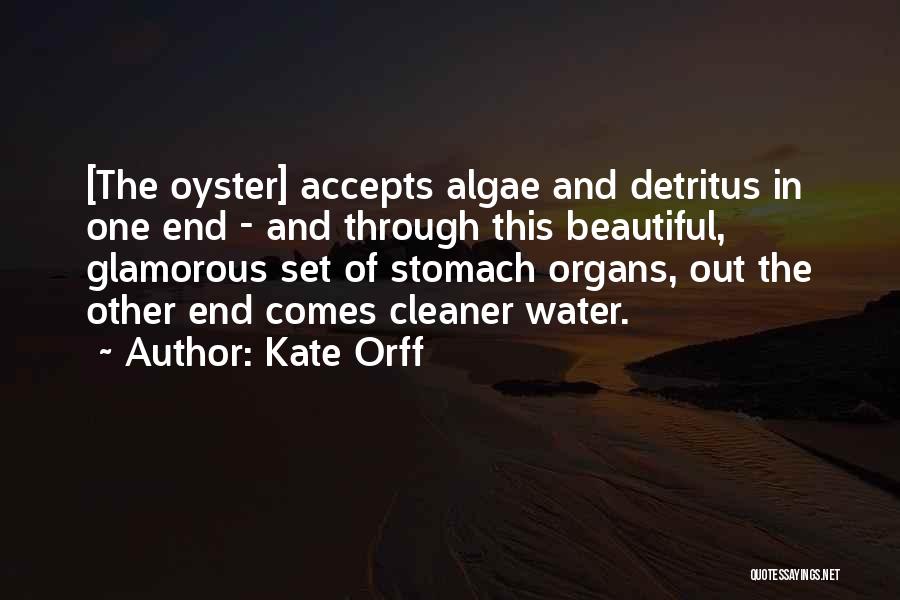 Algae Quotes By Kate Orff