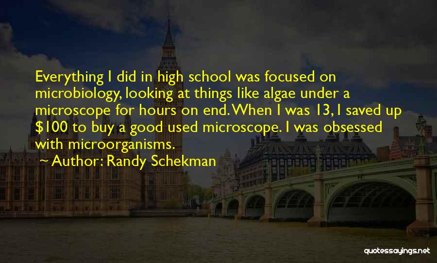 Algae Quotes By Randy Schekman