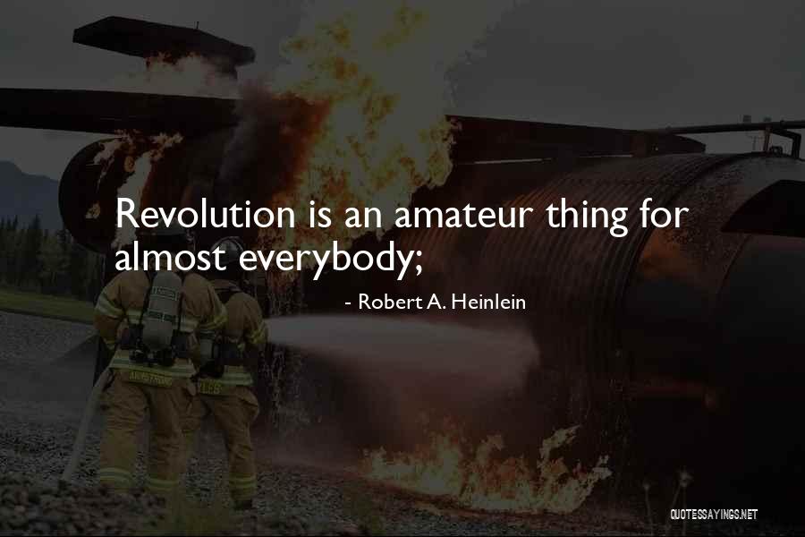 Algamax Quotes By Robert A. Heinlein Algamax Quotes By Robert A. Heinlein