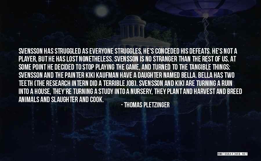 Algas Pardas Quotes By Thomas Pletzinger Algas Pardas Quotes By Thomas Pletzinger