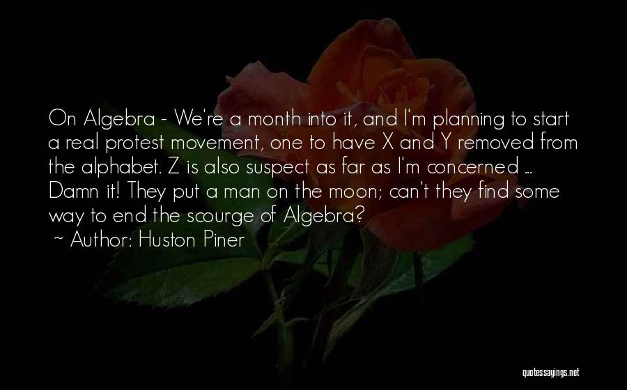 Algebra Quotes By Huston Piner