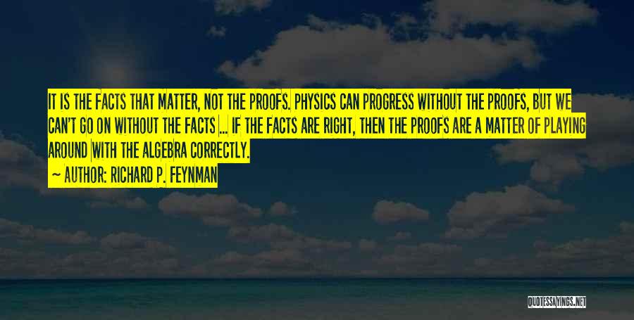 Algebra Quotes By Richard P. Feynman