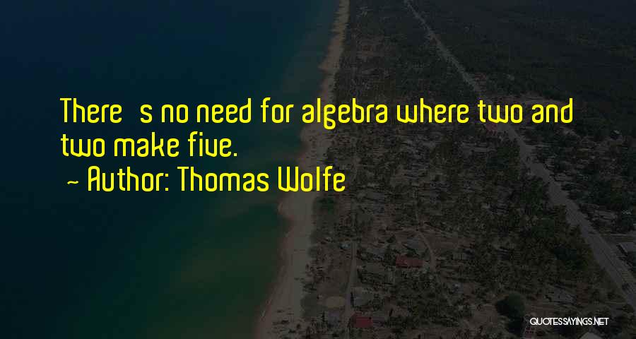Algebra Quotes By Thomas Wolfe
