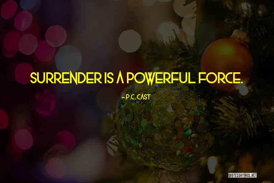 Algemene Wet Quotes By P.C. Cast Algemene Wet Quotes By P.C. Cast