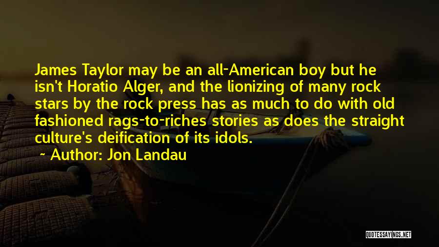 Alger Quotes By Jon Landau