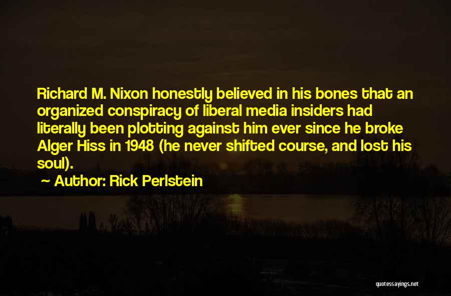 Alger Quotes By Rick Perlstein