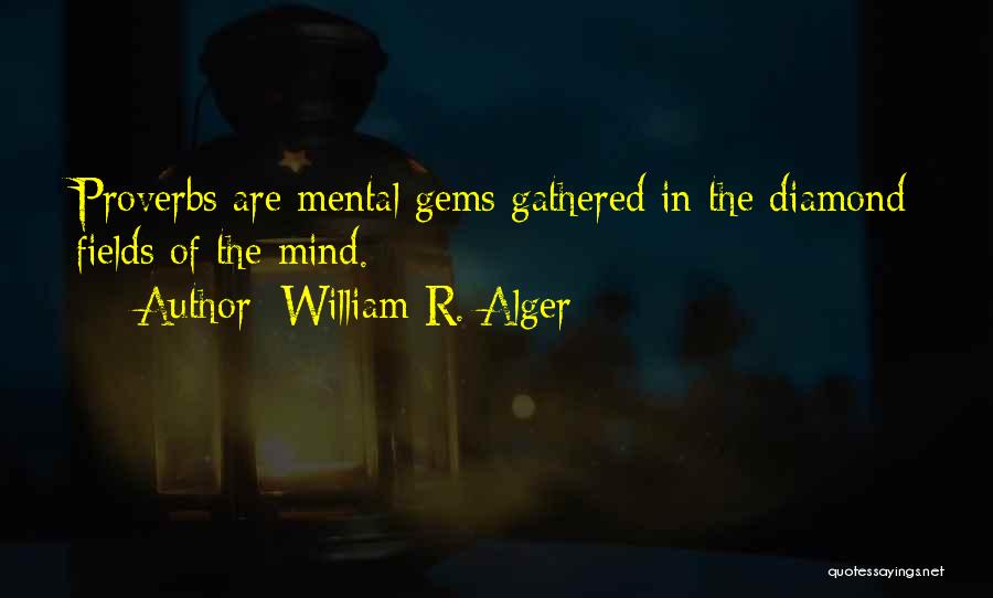 Alger Quotes By William R. Alger