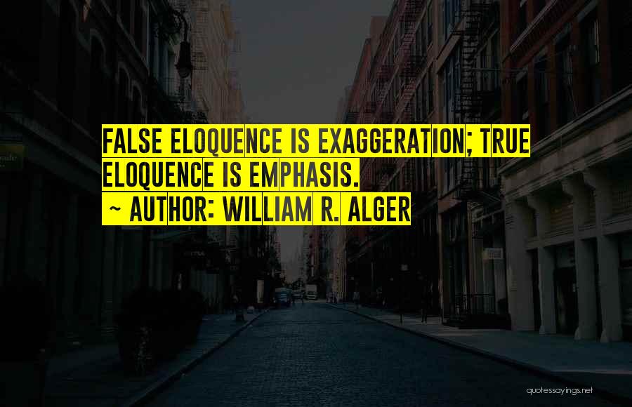 Alger Quotes By William R. Alger