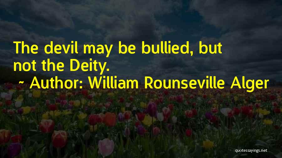 Alger Quotes By William Rounseville Alger