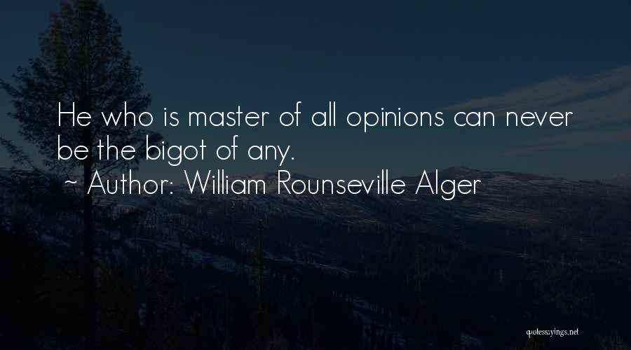 Alger Quotes By William Rounseville Alger