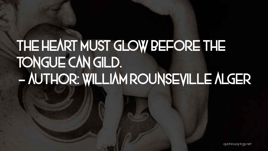 Alger Quotes By William Rounseville Alger