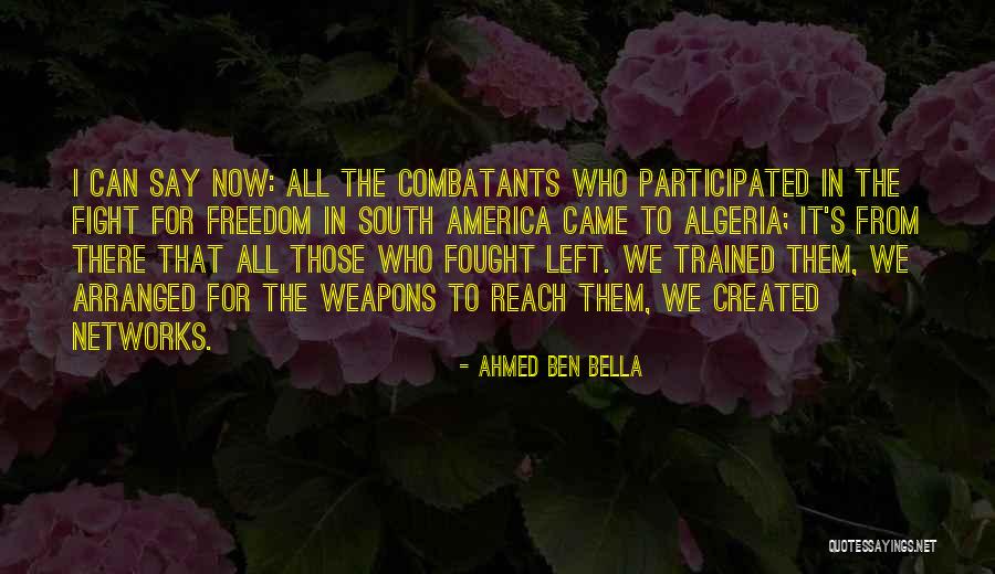 Algeria Quotes By Ahmed Ben Bella