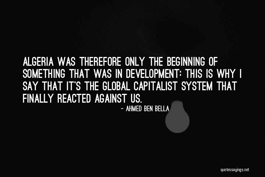 Algeria Quotes By Ahmed Ben Bella Algeria Quotes By Ahmed Ben Bella