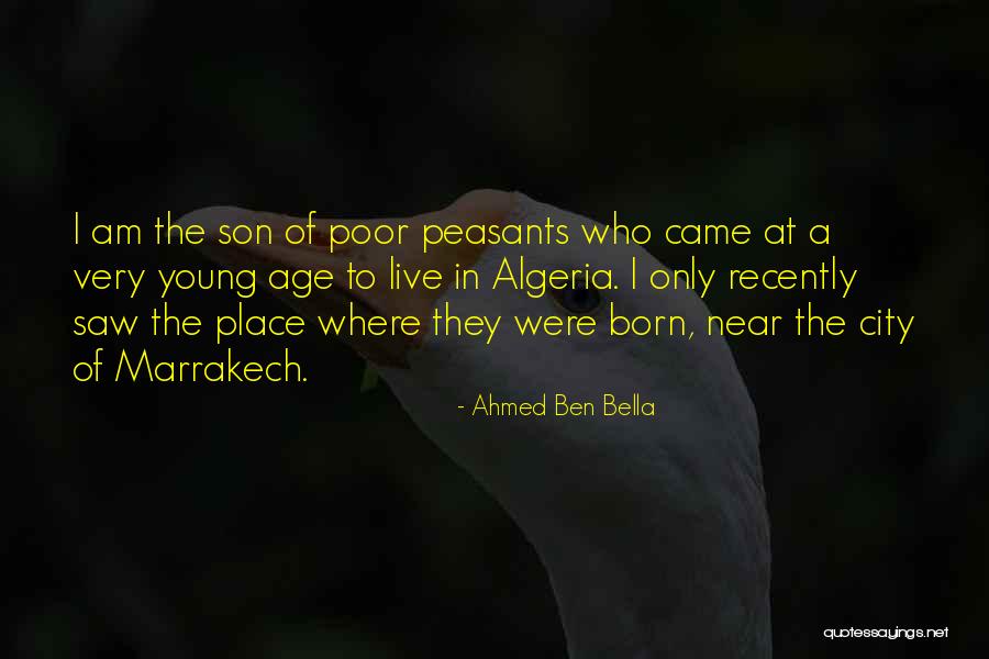 Algeria Quotes By Ahmed Ben Bella