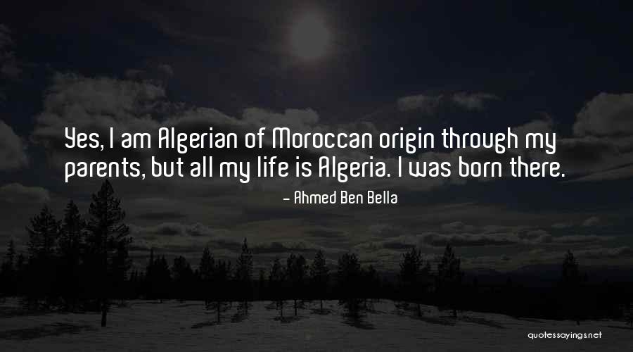 Algeria Quotes By Ahmed Ben Bella