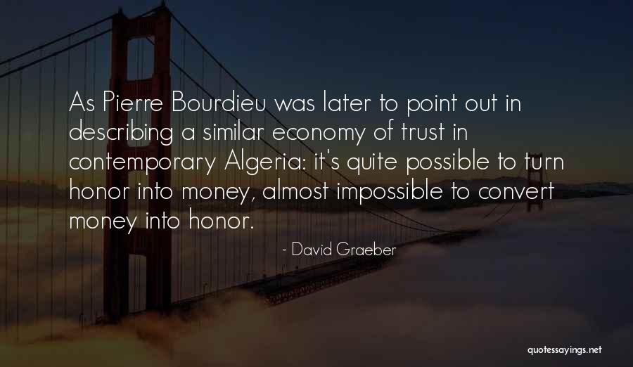 Algeria Quotes By David Graeber