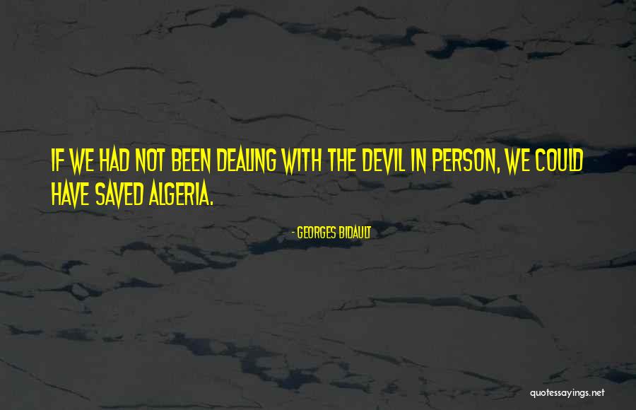 Algeria Quotes By Georges Bidault Algeria Quotes By Georges Bidault