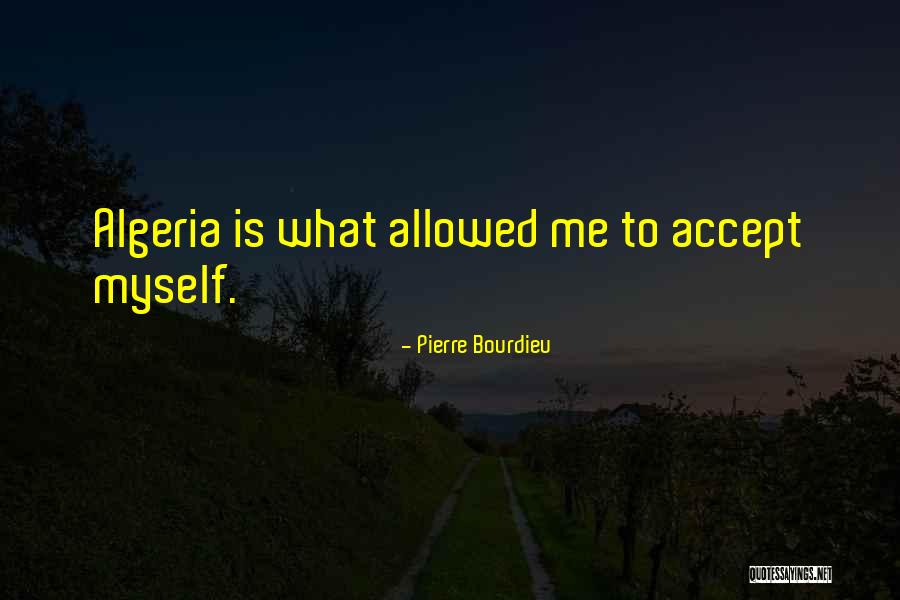 Algeria Quotes By Pierre Bourdieu