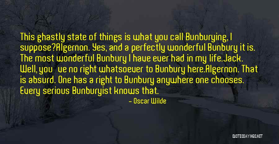 Algernon Bunbury Quotes By Oscar Wilde Algernon Bunbury Quotes By Oscar Wilde