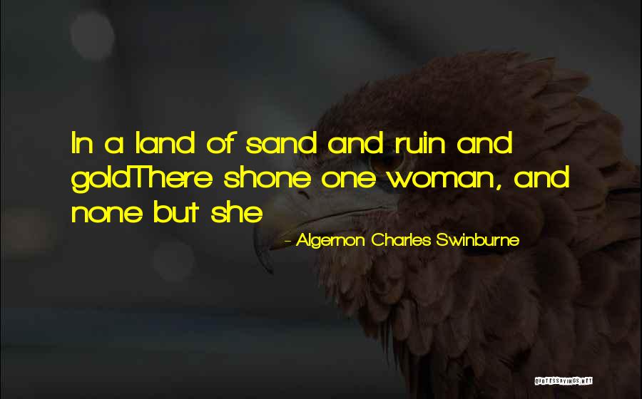 Algernon Charles Swinburne Quotes 1566909