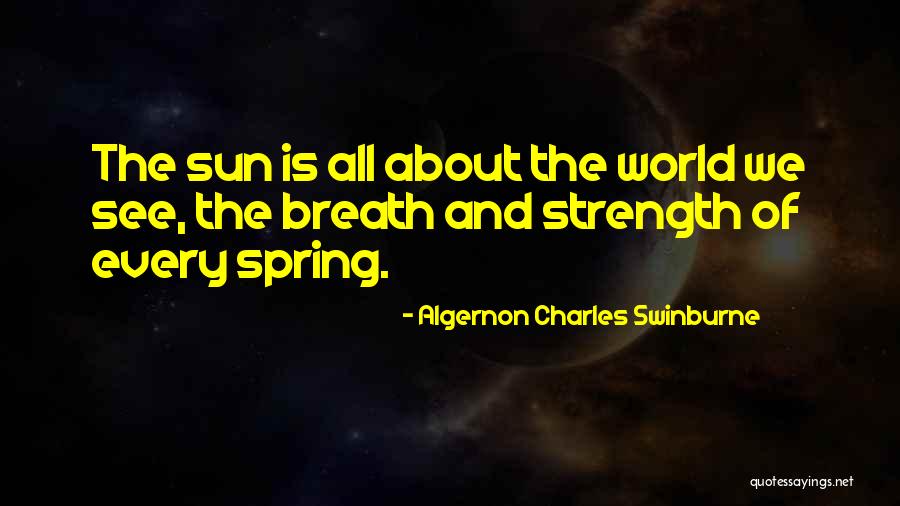 Algernon Charles Swinburne Quotes 1621637