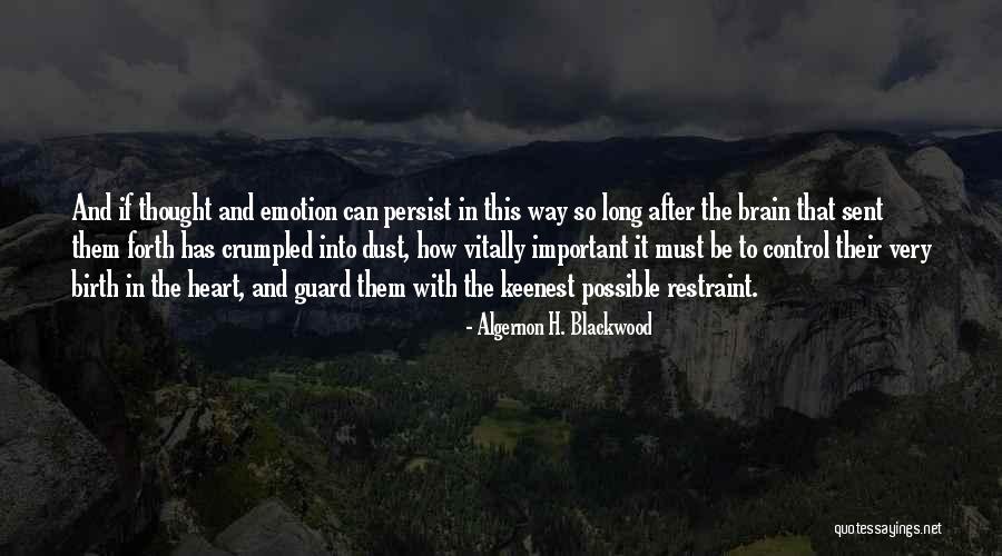 Algernon H. Blackwood Quotes 1630261 Algernon H. Blackwood Quotes 1630261