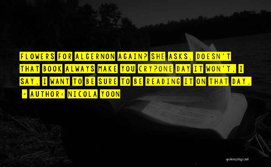 Algernon In Flowers For Algernon Quotes By Nicola Yoon