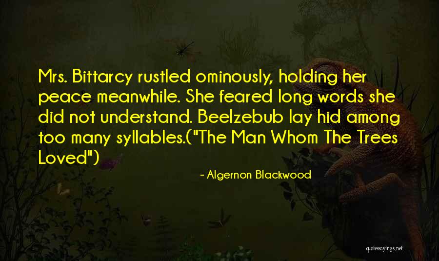 Algernon Quotes By Algernon Blackwood