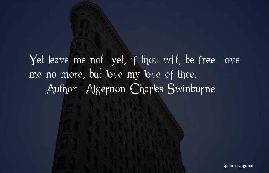 Algernon Quotes By Algernon Charles Swinburne