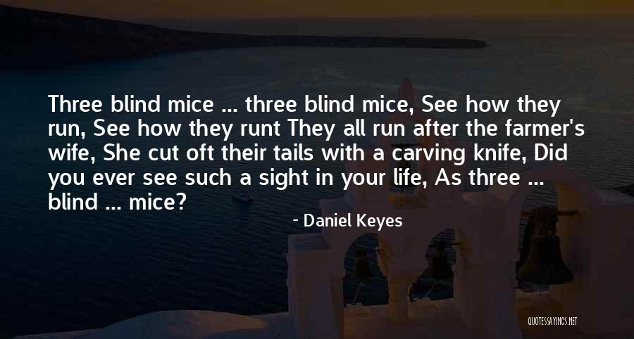 Algernon Quotes By Daniel Keyes