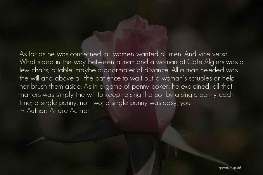 Algiers Quotes By Andre Aciman