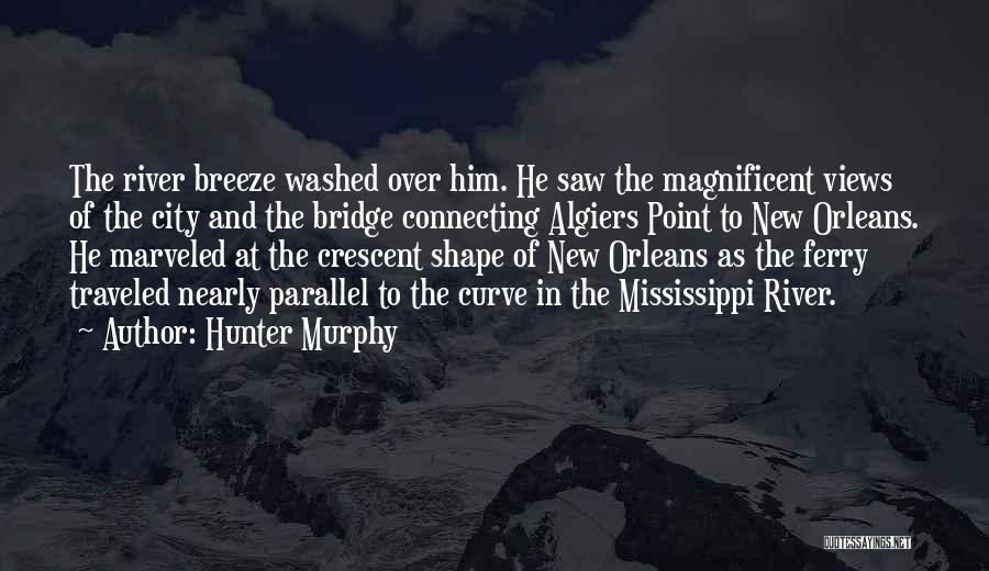 Algiers Quotes By Hunter Murphy