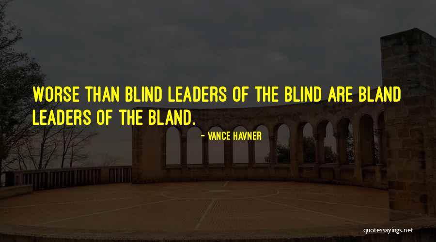 Algis Arlauskas Quotes By Vance Havner Algis Arlauskas Quotes By Vance Havner