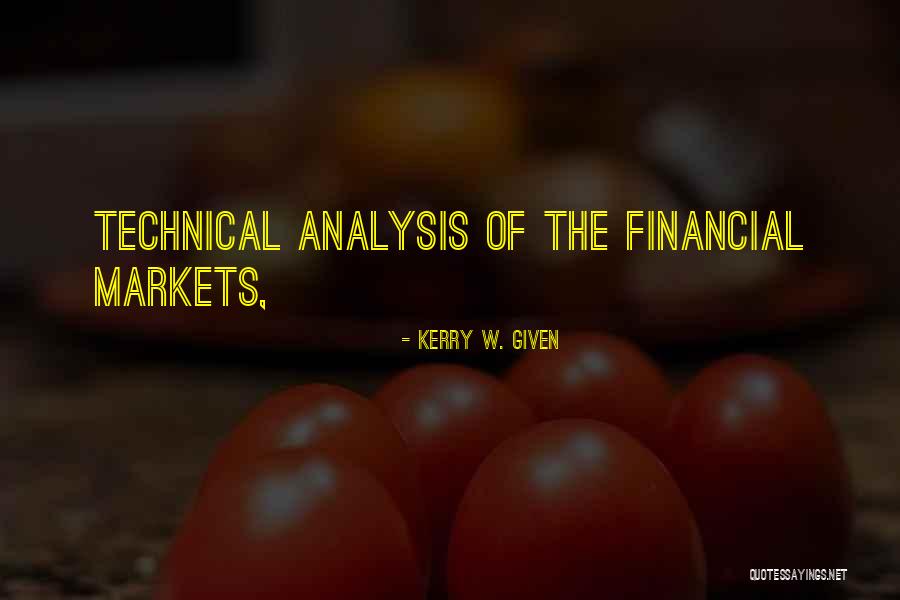 Algo Trading Quotes By Kerry W. Given