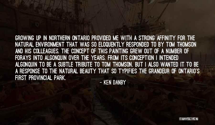 Algonquin Quotes By Ken Danby Algonquin Quotes By Ken Danby