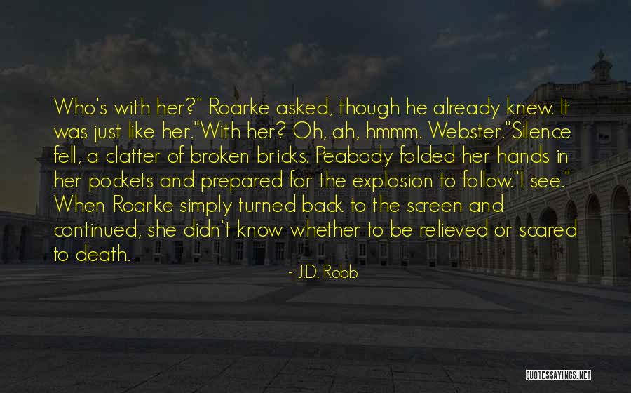 Algorhythmically Quotes By J.D. Robb Algorhythmically Quotes By J.D. Robb