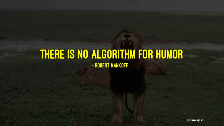 Algorithm Quotes By Robert Mankoff