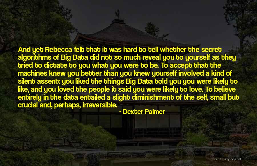 Algorithms And Data Quotes By Dexter Palmer Algorithms And Data Quotes By Dexter Palmer