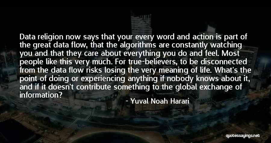 Algorithms And Data Quotes By Yuval Noah Harari Algorithms And Data Quotes By Yuval Noah Harari