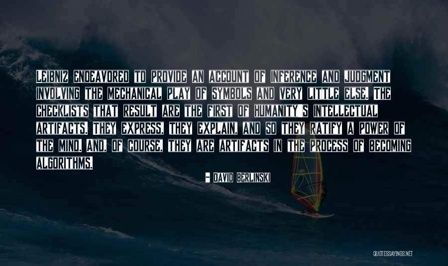 Algorithms Quotes By David Berlinski Algorithms Quotes By David Berlinski