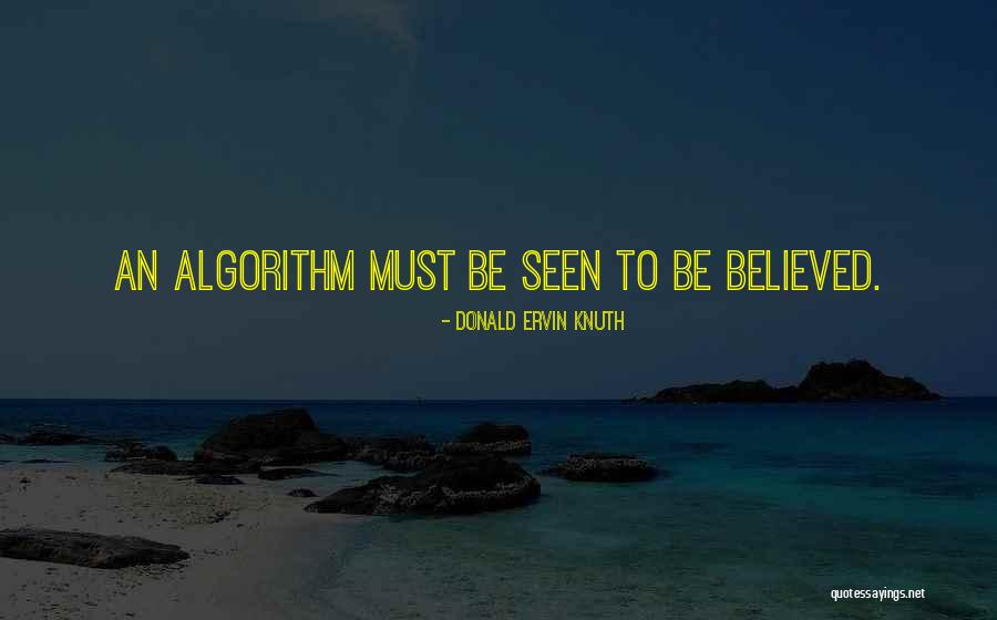 Algorithms Quotes By Donald Ervin Knuth Algorithms Quotes By Donald Ervin Knuth
